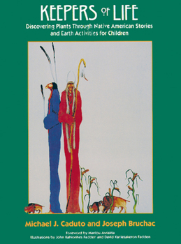 Paperback Keepers of Life: Discovering Plants Through Native American Stories and Earth Activities for Children Book