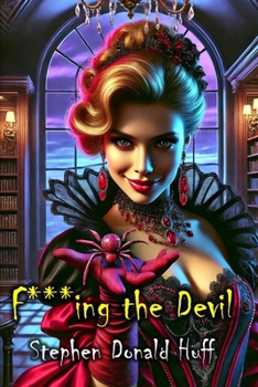 Paperback Fucking the Devil: Shores of Silver Seas: Collected Short Stories 2000 - 2006 Book