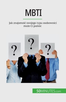 Paperback Mbti: Jak znajomo&#347;c swojego typu osobowo&#347;ci mo&#380;e Ci pomóc [Polish] Book