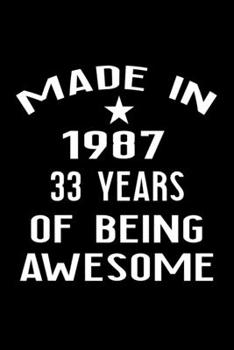 Paperback Made in 1987: 33 Year Old Birthday Gift for Men and Women Book