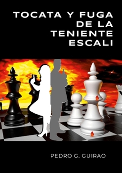 Paperback Tocata Y Fuga de la Teniente Escali [Spanish] Book