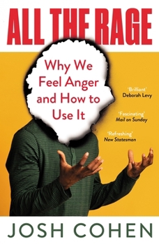 Paperback All the Rage: Why Anger Drives the World Book