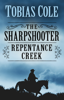 Paperback The Sharpshooter: Repentance Creek [Large Print] Book