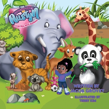 Paperback The Adventures of Austyn: A Fun Day With Animals Book