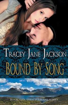 Bound by Song - Book #4 of the Cauld Ane Series - Tenth Anniversary Editions