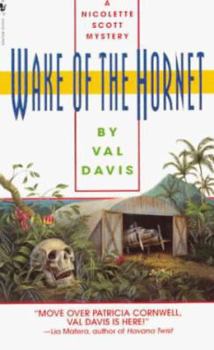 Wake of the Hornet - Book #3 of the Nicolette Scott Mystery