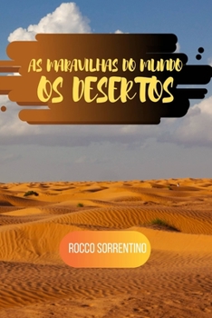 Paperback As maravilhas do mundo: os desertos [Portuguese] Book