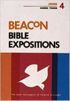 Hardcover Beacon Bible Expositions, Volume 4: John Book