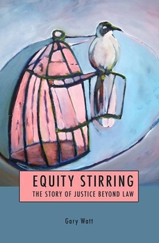 Hardcover Equity Stirring: The Story of Justice Beyond Law Book