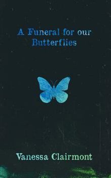 Paperback A Funeral For Our Butterflies Book