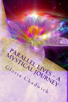 Paperback Parallel Lives: A Mystical Journey (Trilogy of Time) Book