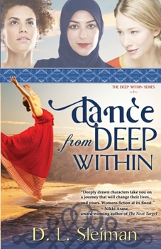 Dance from Deep Within - Book #1 of the Deep Within