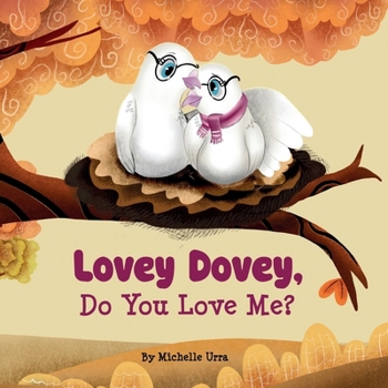 Paperback Lovey Dovey, Do You Love Me? Book