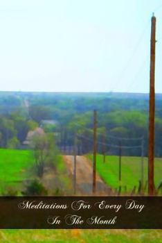 Paperback Meditations For Every Day In The Month Book