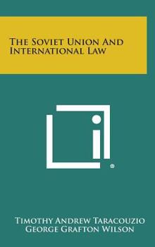 Hardcover The Soviet Union And International Law Book
