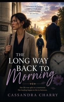 Paperback The Long Way Back to Morning Book