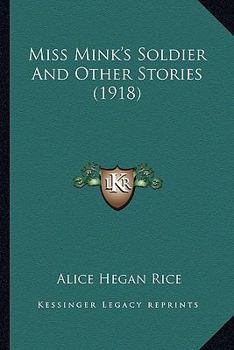 Miss Mink's Soldier and Other Stories