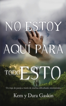 Paperback No Estoy Aqui Para Todo Esto [Spanish] Book