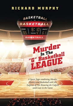 Hardcover Murder in the "G" Basketball League Book