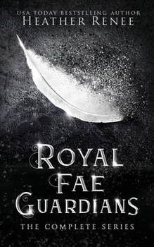 Paperback Royal Fae Guardians: The Complete Series Book