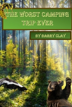 Paperback The Worst Camping Trip Ever Book