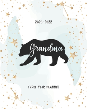 Paperback Grandma: Bear Three Year Planner Agenda Schedule Organiser 36 Months Federal Holidays (2020-2024) Goal Year Appointment Notes T Book