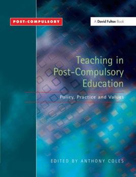 Hardcover Teaching in Post-Compulsory Education: Policy, Practice and Values Book