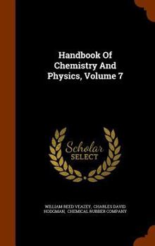 Hardcover Handbook Of Chemistry And Physics, Volume 7 Book