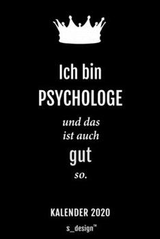 Kalender 2020 für Psychologen / Psychologe / Psychologin: Wochenplaner / Tagebuch / Journal für das ganze Jahr: Platz für Notizen, Planung / Planungen ... Erinnerungen und Sprüche (German Edition)