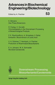 Downstream Processing Biosurfactants Carotenoids (Advances in Biochemical Engineering/Biotechnology 53)