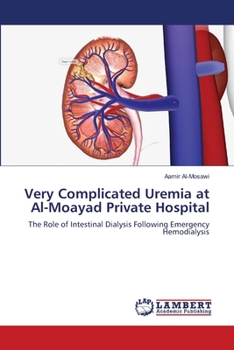 Very Complicated Uremia at Al-Moayad Private Hospital