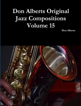 Paperback Don Alberts Original Jazz Compositions Volume 15 Book