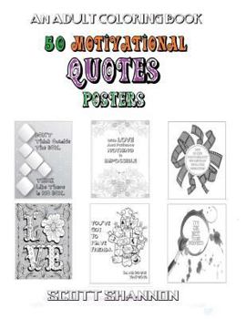 Paperback An Adult Coloring Book: Motivational Quotes Posters Book