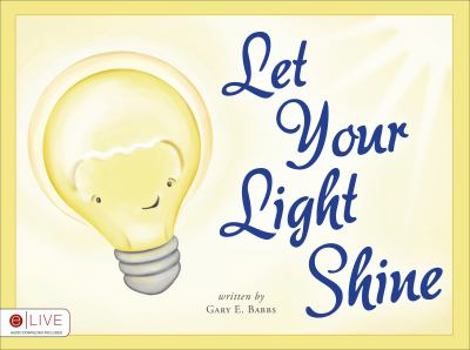 Paperback Let Your Light Shine Book