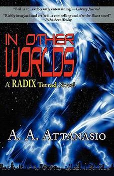 In Other Worlds - Book #2 of the Radix