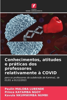 Paperback Conhecimentos, atitudes e práticas dos professores relativamente à COVID [Portuguese] Book