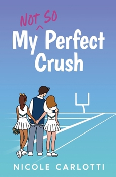 Paperback My Not So Perfect Crush Book