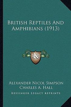 Paperback British Reptiles And Amphibians (1913) Book