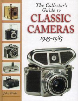 Hardcover The Collector's Guide to Classic Cameras, 1945-85 Book