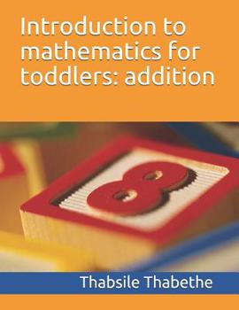 Paperback Introduction to mathematics for toddlers addition Book