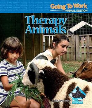Therapy Animals - Book  of the Going to Work: Animal Edition