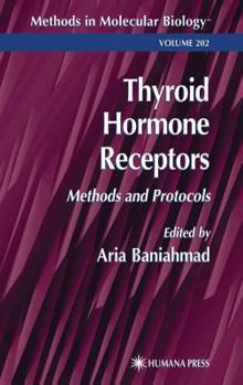 Hardcover Thyroid Hormone Receptors: Methods and Protocols Book