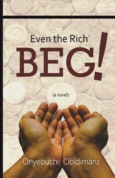 Paperback Even the Rich Beg Book