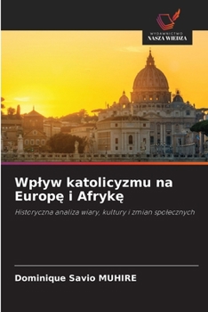 Wplyw katolicyzmu na Europe i Afryke