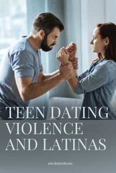 Paperback Teen Dating Violence and Latinas Book