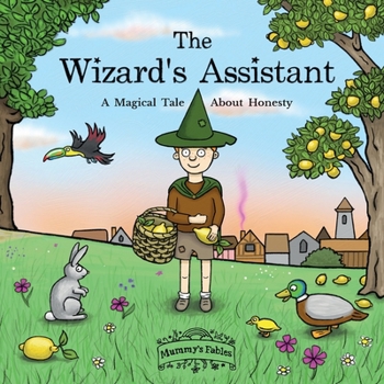 Paperback The Wizard's Assistant: A Magical Tale about Honesty Book