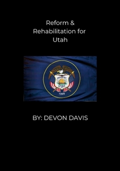 Paperback Reform & Rehabilitation for Utah Book