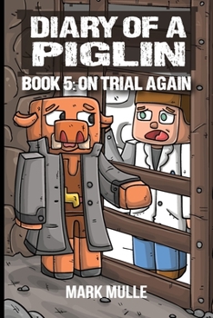 Paperback Diary of a Piglin Book 5: On Trial Again [Large Print] Book
