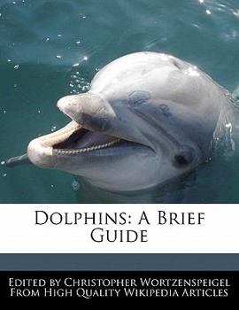 Dolphins : A Brief Guide