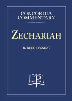 Zechariah - Book  of the Concordia Commentary